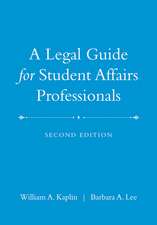 A Legal Guide for Student Affairs Professionals 2e (Updated and Adapted from The Law of Higher Education 4e)