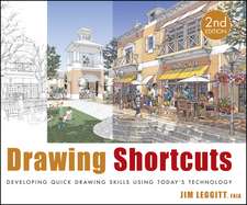 Drawing Shortcuts – Developing Quick Drawing Skills Using Today′s Technology 2e