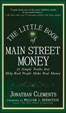 The Little Book of Main Street Money – 21 Simple Truths that Help Real People Make Real Money