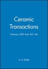 Ceramic Transactions V200 and V201 Set