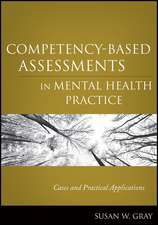 Competency–Based Assessments in Mental Health Practice – Cases and Practical Applications