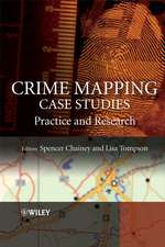 Crime Mapping Case Studies – Practice and Research