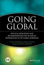 Going Global – Practical Applications and Recommendations for HR and OD Professionals in the Global Workplace