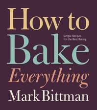 Bittman, M: How to Bake Everything