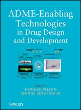 ADME–Enabling Technologies in Drug Design and Development