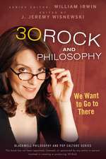 30 Rock and Philosophy – We Want to Go to There