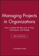 Managing Projects in Organizations