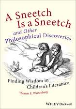 A Sneetch is a Sneetch and Other Philosophical Dis coveries – Finding Wisdom in Children′s Literature