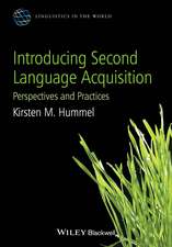 Introducing Second Language Acquisition – Perspectives and Practices