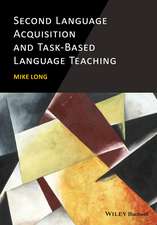 Second Language Acquisition and Task–Based Language Teaching