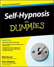 Self–Hypnosis For Dummies