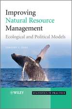 Improving Natural Resource Management – Ecological and Political Models