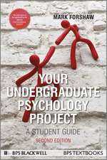 Your Undergraduate Psychology Project – A Student Guide 2e