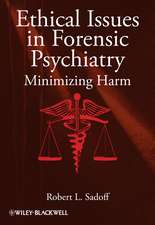 Ethical Issues in Forensic Psychiatry
