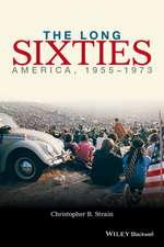 The Long Sixties – America, 1955–1973