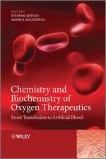 Chemistry and Biochemistry of Oxygen Therapeutics – From Transfusion to Artificial Blood