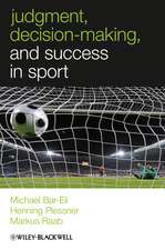 Judgment, Decision–making and Success in Sport