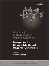 Handbook of Reagents for Organic Synthesis – Reagents for Silicon–Mediated Organic Synthesis