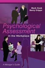 Psychological Assessment in the Workplace – A Manager′s Guide