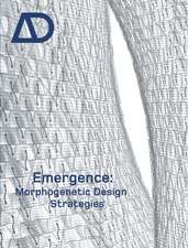 Emergence – Morphogenetic Design Strategies