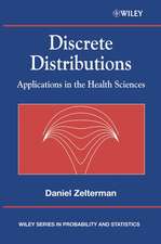 Discrete Distributions – Applications in the Health Sciences