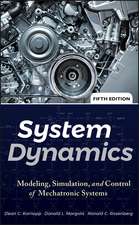 System Dynamics – Modeling, Simulation, and Control of Mechatronic Systems 5e