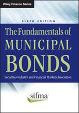 The Fundamentals of Municipal Bonds, Sixth Edition