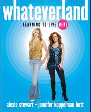 Whateverland: Learning to Live Here