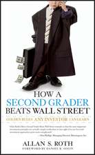 How a Second Grader Beats Wall Street – Golden Rules Any Investor Can Learn