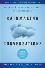 Rainmaking Conversations – Influence, Persuade, and Sell in Any Situation