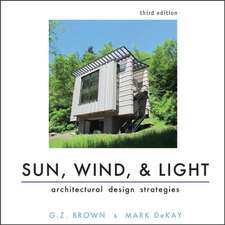 Sun, Wind & Light – Architectural Design Strategies, 3rd Edition