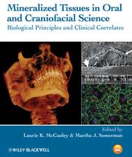 Mineralized Tissues in Oral and Craniofacial Science – Biological Principles and Clinical Correlates