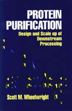 Protein Purification Design and Scale Up of Downstream Processing