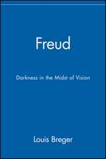 Freud – Darkness in the Midst of Vision