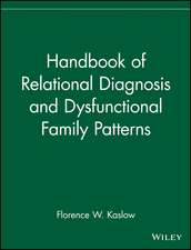 Handbook Of Relational Diagnosis and Dysfunctional Family Patterns