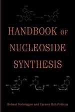 Handbook of Nucleoside Synthesis