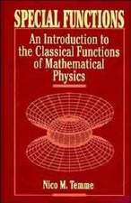 Special Functions – An Introduction to the Classical Functions of Mathematical Physics