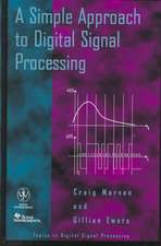 A Simple Approach to Digital Signal Processing