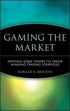 Gaming the Market – Applying Game Theory to Create Winning Trading Strategies