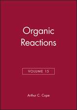 Organic Reactions V15