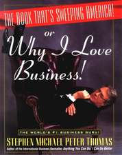 The Book that′s Sweeping America ! Or....Why I Love Business