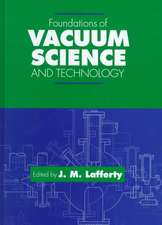 Foundations of Vacuum Science and Technology