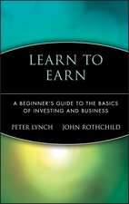 Learn to Earn – A Beginners Guide to the Basics of Investing & Business