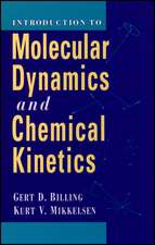 Introduction/Advanced Molecular Dynamics and Chemical Kinetics 2VST