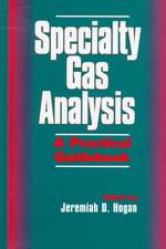 Specialty Gas Analysis – A Practical Guidebook