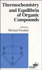 Thermochemistry and Equilibria of Organic Compounds