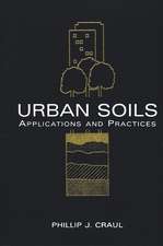 Urban Soils – Applications & Practices