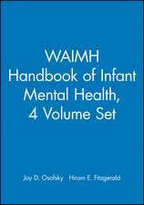 WAIMH Handbook of Infant Mental Health 4 V Set