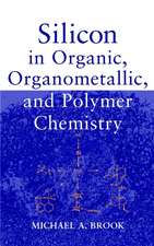 Silicon in Organic, Organometallic, and Polymer Chemistry