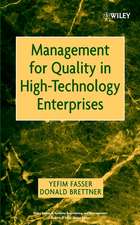 Management for Quality in High Technology Enterprises